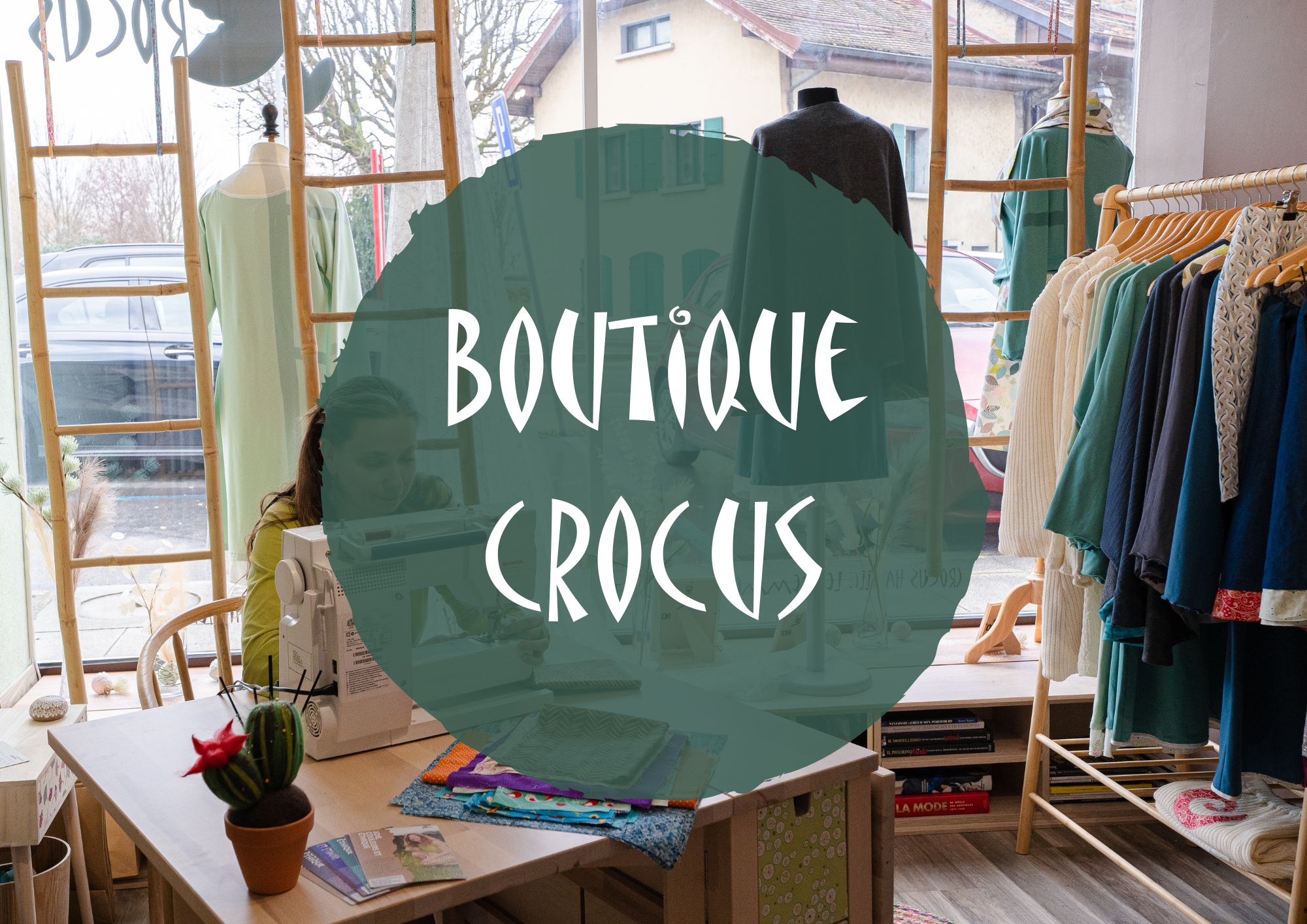 Boutique de Crocus, mode pour femmes matures et pétillantes à Villeneuve vaud